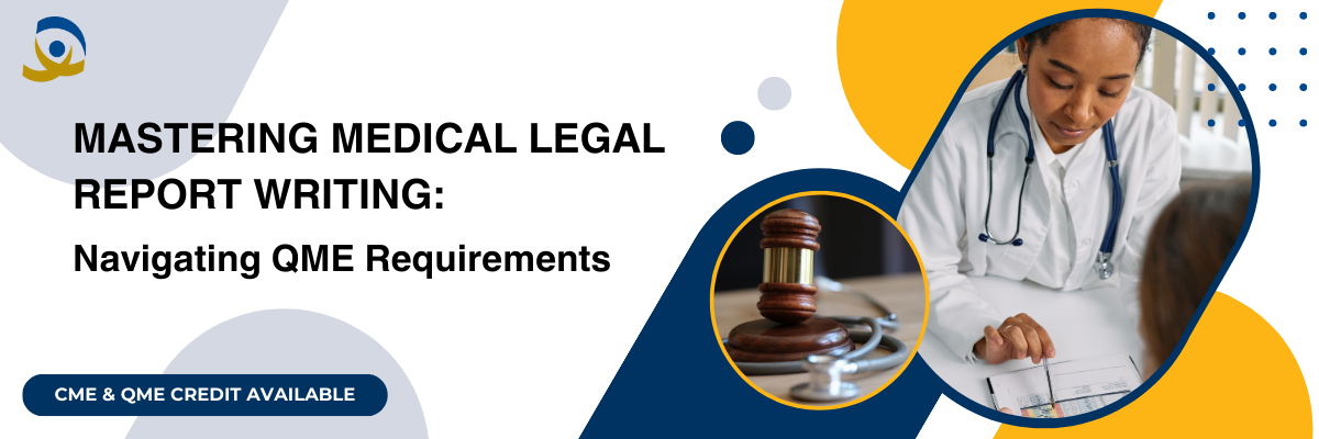 Mastering Medical Legal Report Writing: Navigating QME Requirements