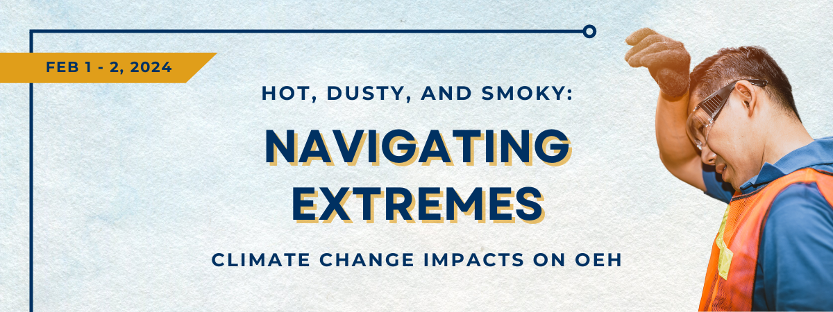 Hot, Dusty, and Smoky: Navigating Extremes - Climate Change Impacts on OEH