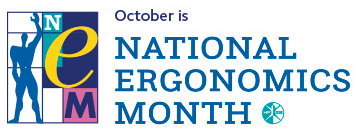 October is National Ergonomics Month